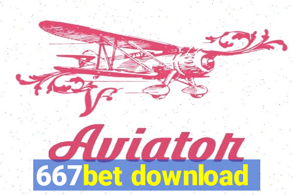 667bet download